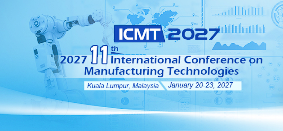 2027年第11届制造技术国际会议