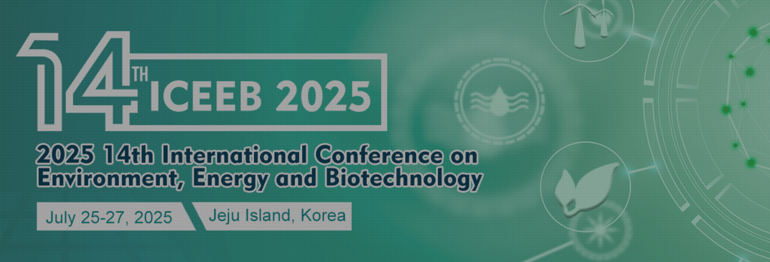 2025年第14届环境能源与生物技术国际会议