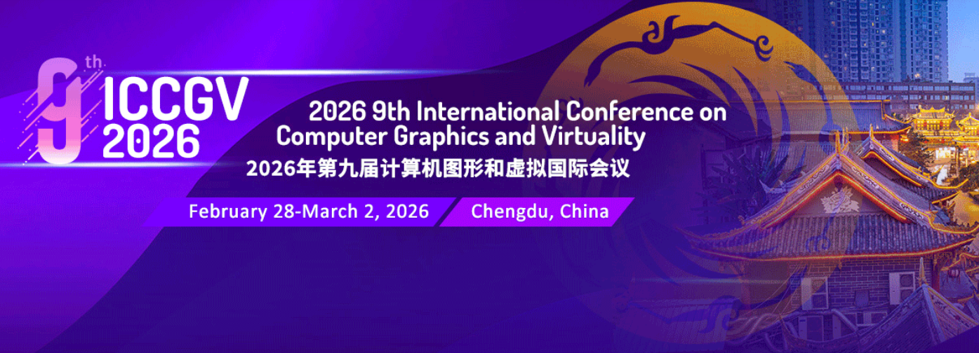 2026年第九届计算机图形和虚拟国际会议