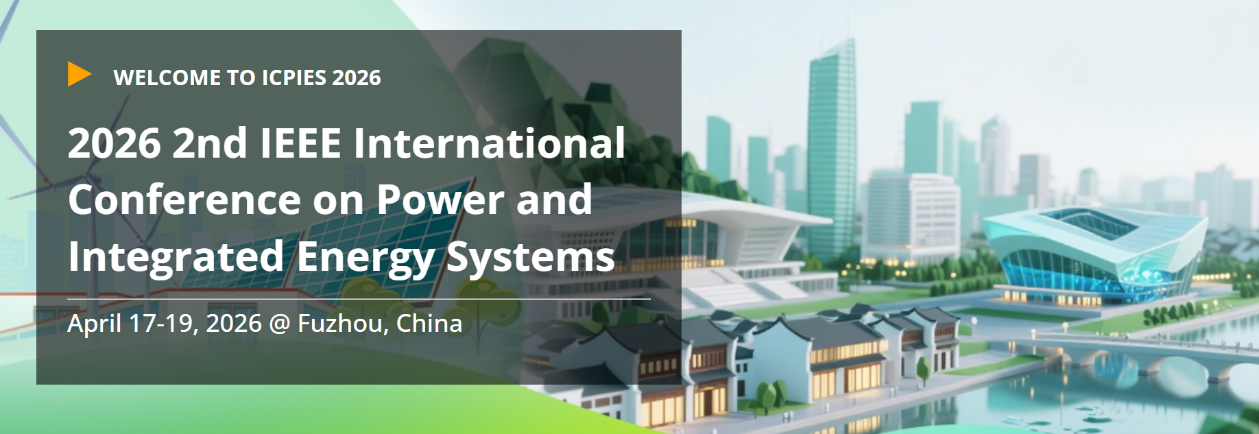 2026年IEEE第二届电力与综合能源系统国际会议