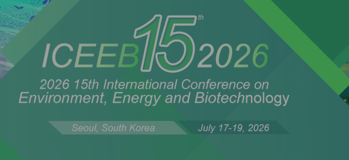 2026年第15届环境能源与生物技术国际会议