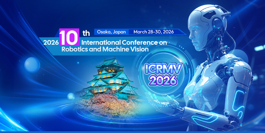 2026年第十届机器人与机器视觉国际会议