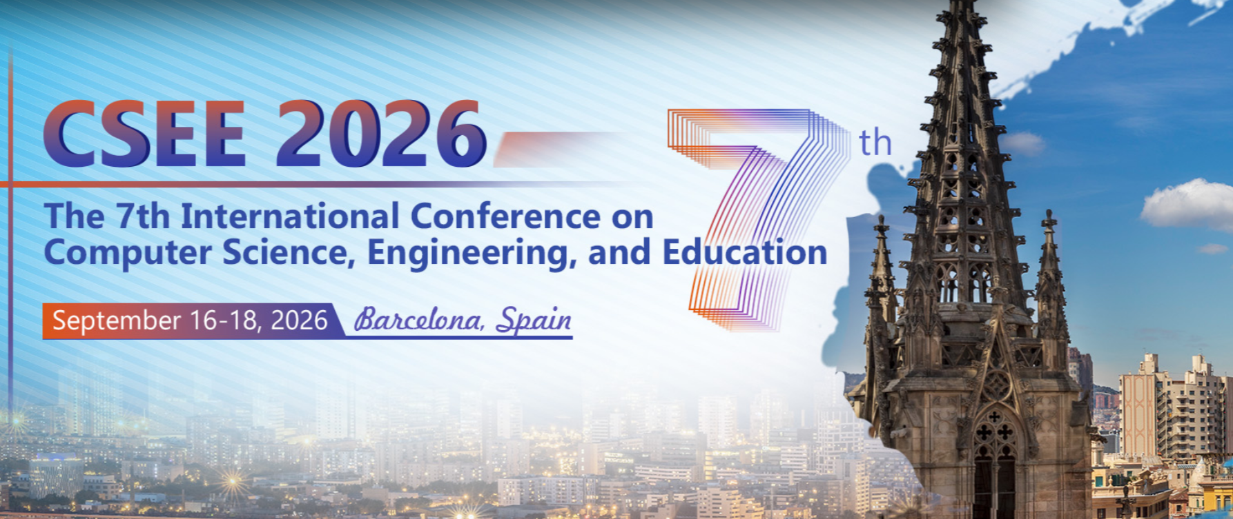 2026年第七届计算机科学、工程与教育国际会议