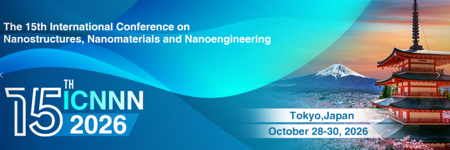 2026年第15届纳米结构、纳米材料和纳米工程国际会议