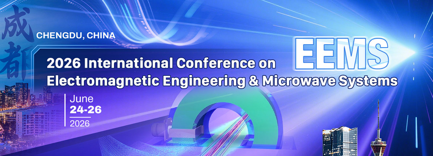 2026年电磁工程与微波系统国际会议