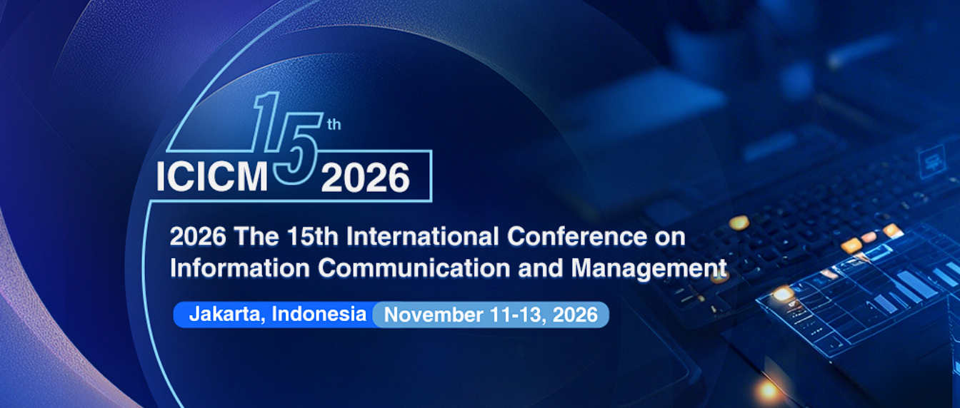 2026年第十五届信息通信与管理国际会议