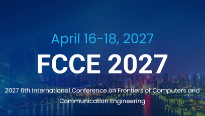 2027年第6届计算机与通信工程前沿国际会议