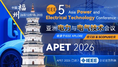 2026年IEEE第五届亚洲电力与电气技术会议